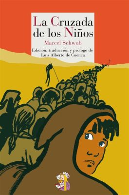 La Cruzada de los Niños: un viaje lleno de fe, inocencia y una pizca de desastre logístico